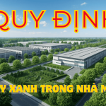 Quy định cây xanh cho nhà máy theo tiêu chuẩn môi trường và quy hoạch khu công nghiệp